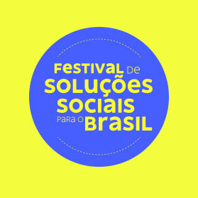 Festival de soluçoes sociais para o Brasil